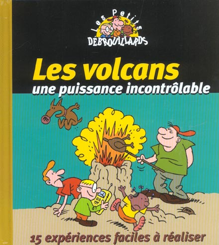 Les volcans, une puissance incontrolable