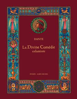 La Divine Comédie enluminée : d'après l'oeuvre de Dante