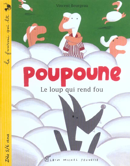 Poupoune ; le loup qui rend fou
