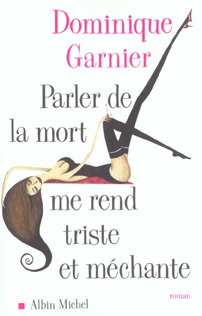 Parler de la mort me rend triste et mechante