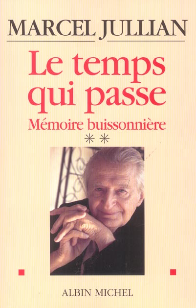 Le temps qui passe - memoire buissonniere tome 2
