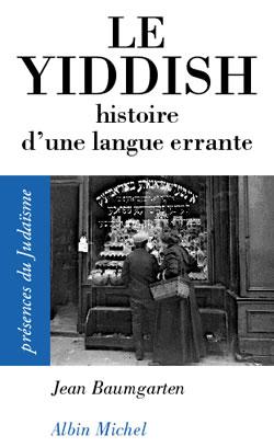 Le Yiddish : Histoire d'une langue errante