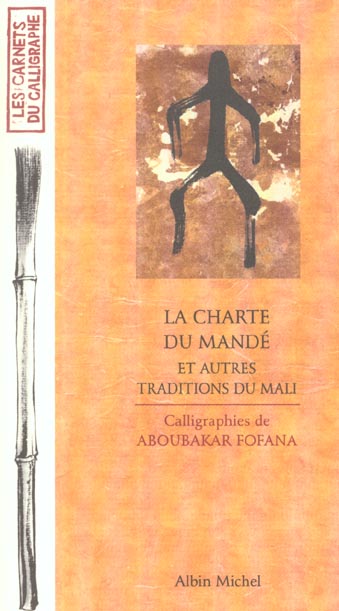 La charte du mande et autres traditions du mali