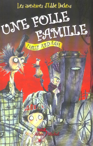 Les aventures d'Eddie Dickens ; une folle famille