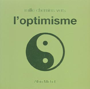 Mille chemins vers l'optimisme