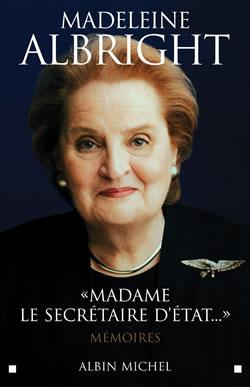 « Madame le secrétaire d'État... » : Mémoires