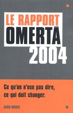Le rapport Omertà 2004 (édition 2004)