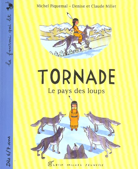 Tornade ; le pays des loups