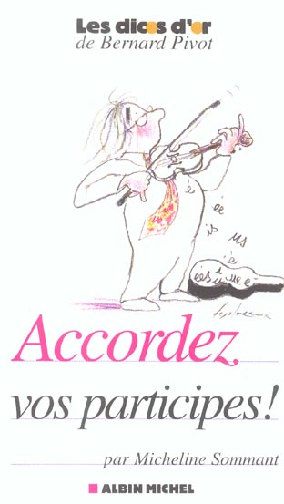 Accordez vos participes !