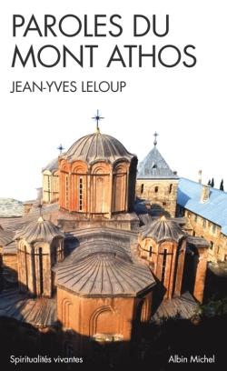 Paroles du Mont Athos (édition 2006)