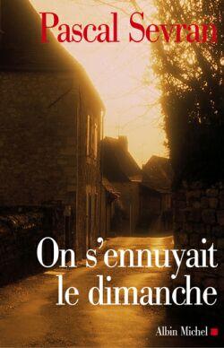 On s'ennuyait le dimanche : Journal 5