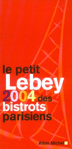 Le petit lebey 2004 des bistrots parisiens