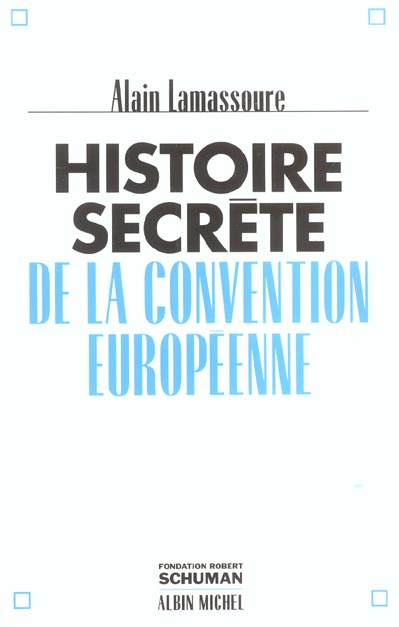 Histoire secrete de la convention europeenne
