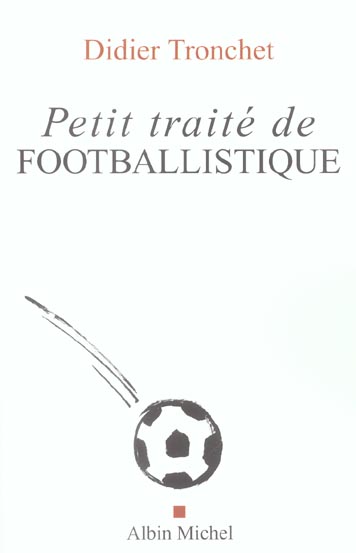 Petit traite de footballistique