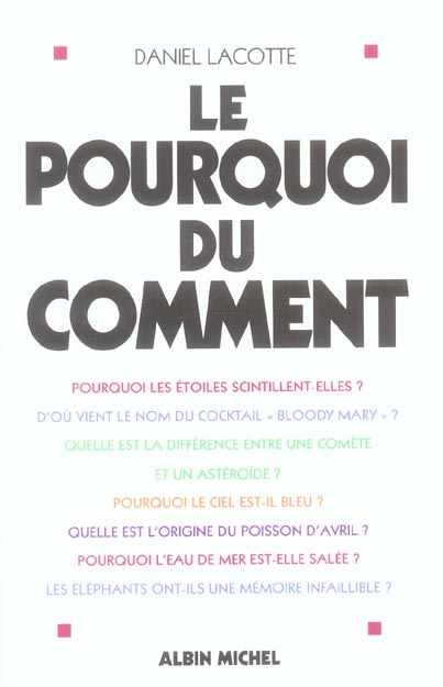 Le pourquoi du comment