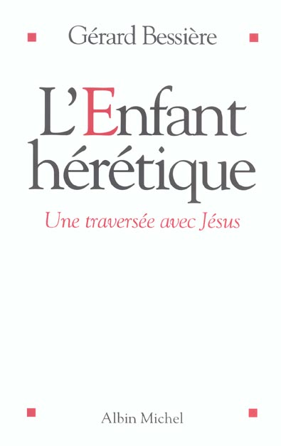 L'enfant heretique