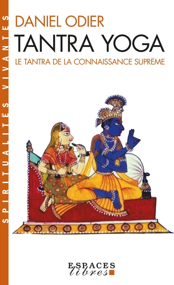 Tantra yoga : le tantra de la connaissance suprême