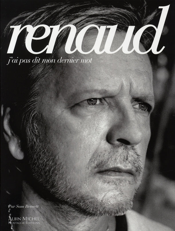 Renaud, j'ai pas dit mon dernier mot