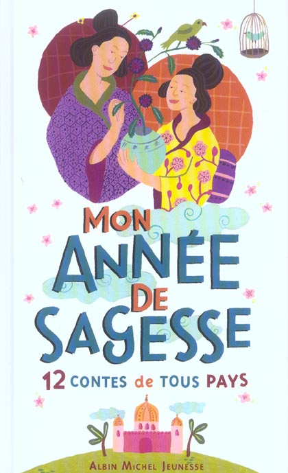 Mon annee de sagesse ; 12 contes de tous pays