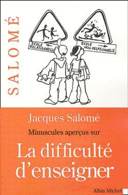Minuscules Aperçus sur la difficulté d'enseigner