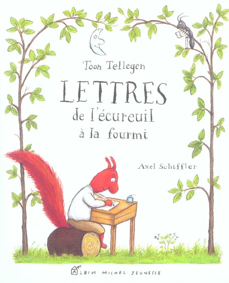 Lettres de l'ecureuil a la fourmi (ed. brochee)