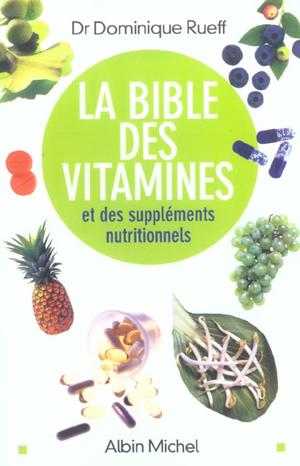 La Bible des vitamines et des compléments nutritionnels (édition 2004)
