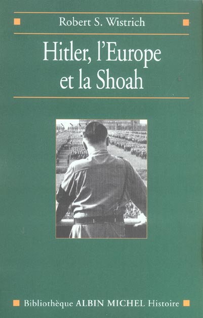 Hitler, l'Europe et la Shoah