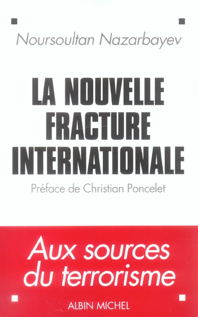 La nouvelle fracture internationale ; aux sources du terrorisme