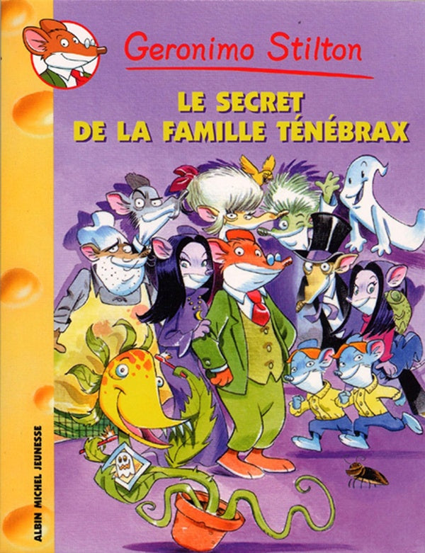 Geronimo Stilton Tome 17 : le secret de la famille Ténébrax