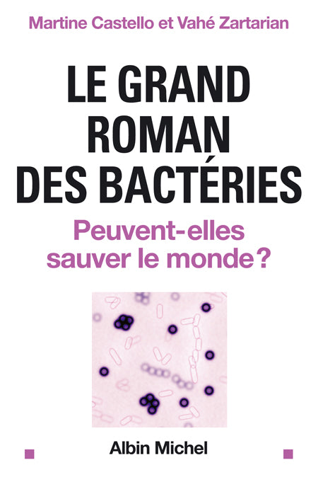Le grand roman des bacteries