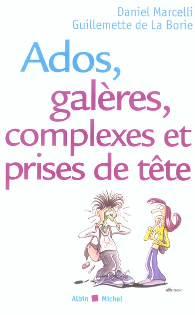 Ados, galeres, complexes et prises de tete