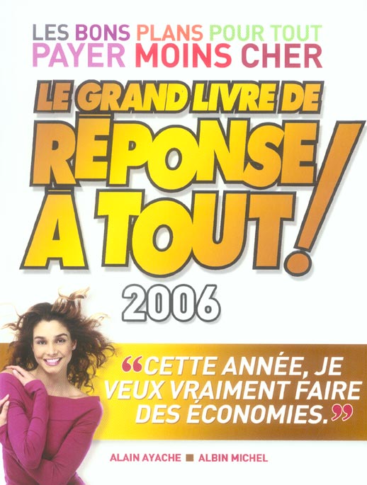 Le grand livre de reponse a tout  ! 2006 (édition 2006)