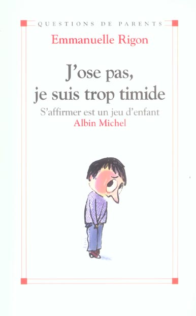 J'ose pas, je suis trop timide - s'affirmer est un jeu d'enfant