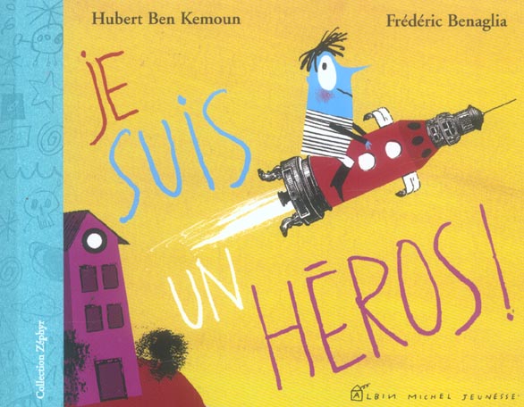 Je suis un heros