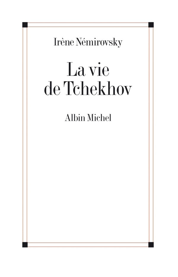 La vie de Tchekhov