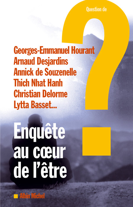 Enquete au coeur de l'etre