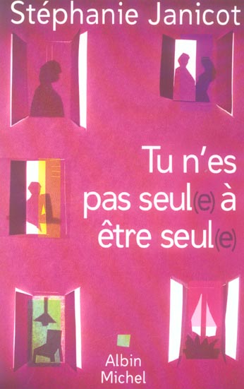Tu n'es pas seul(e) a etre seul(e)