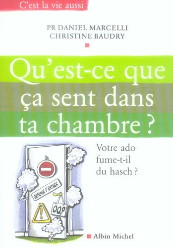 Qu'est-ce que ca sent dans ta chambre ? votre ado fume-t-il du hasch ?