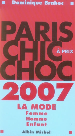 Paris chic à prix choc (édition 2007)