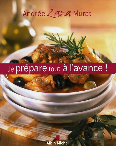 Je prépare tout à l'avance