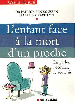 L'Enfant face à la mort d'un proche : En parler, l'écouter, le soutenir