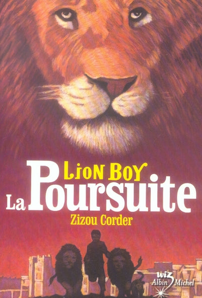 Lion boy Tome 3 ; la poursuite