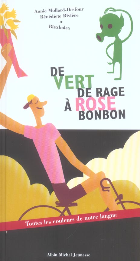 De vert de rage a rose bonbon