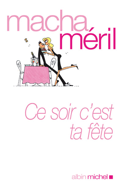 Ce soir, c'est ta fête