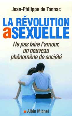 La Révolution asexuelle : Ne pas faire l'amour, un nouveau phénomène de société