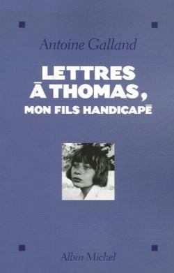 Lettres à thomas, mon fils handicapé