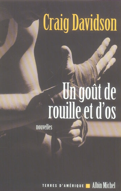 Un goût de rouille et d'os