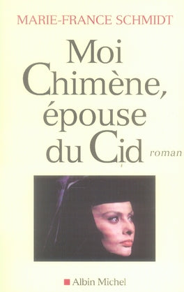 Moi chimène, épouse du cid