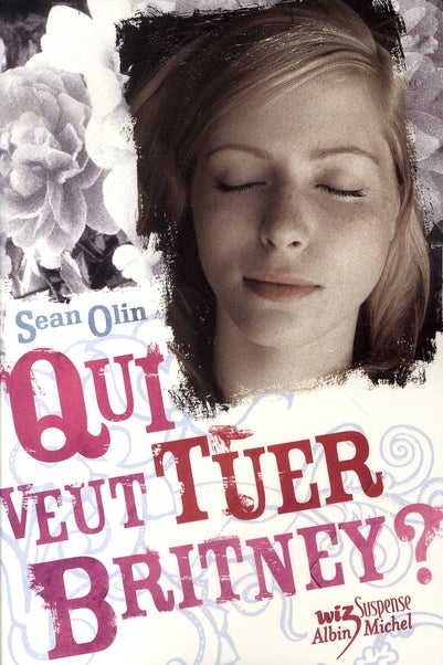 Qui veut tuer Britney ?