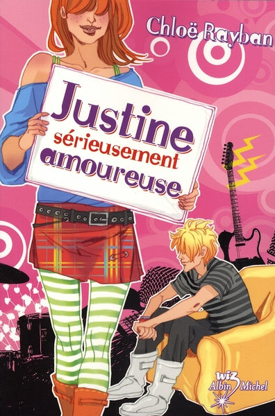 Justine, sérieusement amoureuse Tome 3